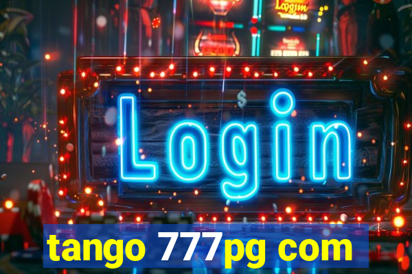 tango 777pg com